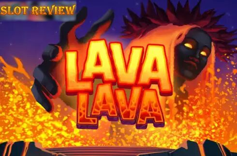 Lava Lava Slot Review